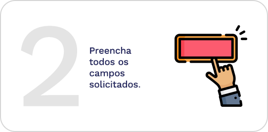 Preencha todos os campos solicitados.