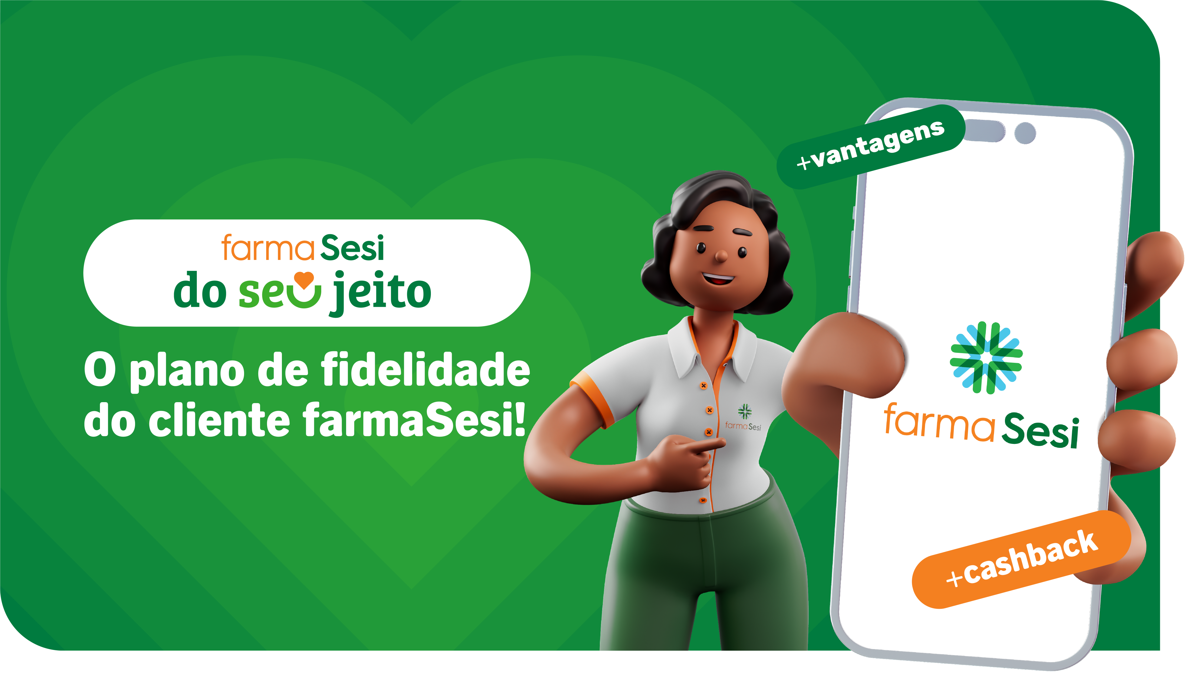 O plano de fidelidade do cliente farmaSesi!